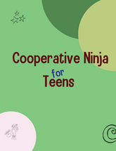 Cooperative  Ninja for Teens Lesson Plans